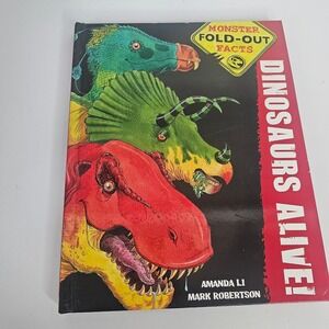 Dinosaurs Alive Monster Fold-Out Facts Amanda Li Mark Robertson Scholastic 2012
